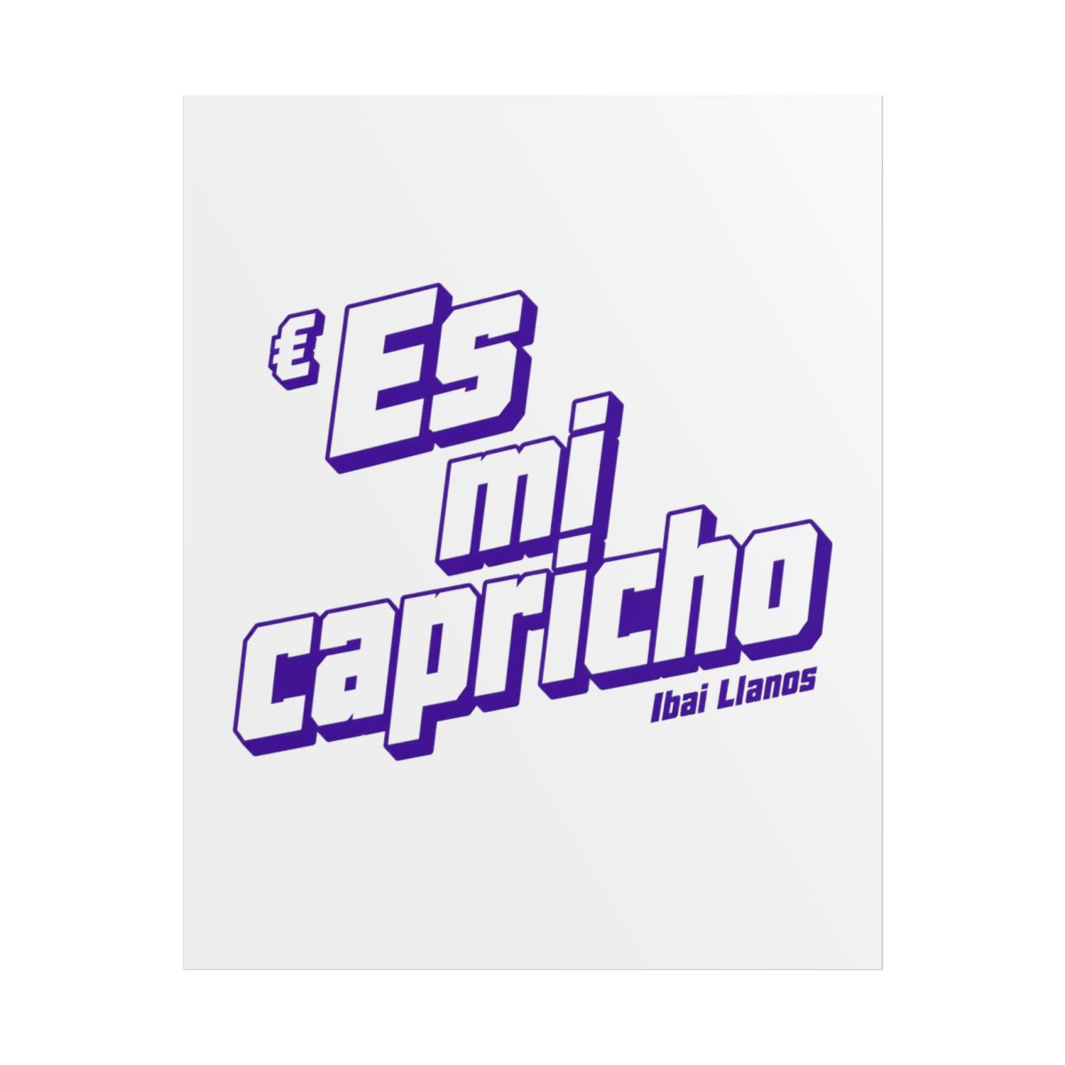 Ibai "Es mi capricho" Poster - Official Hats & Caps merchandise